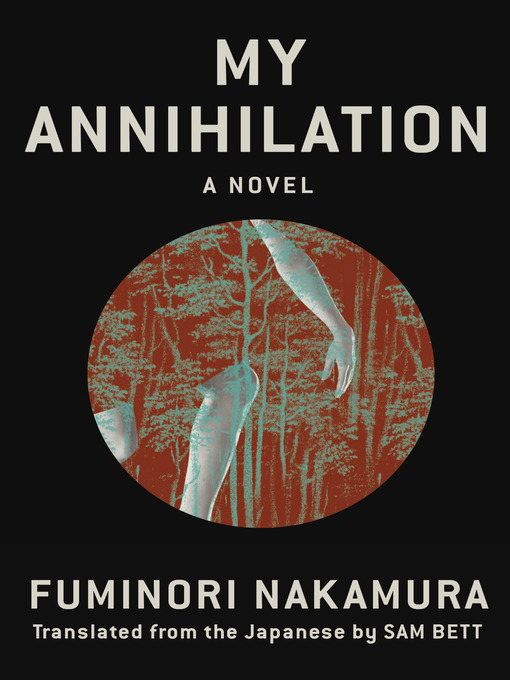 Title details for My Annihilation by Fuminori Nakamura - Wait list